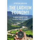 The Laghum Economy: A New Brief For a Healthy Planet