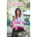 The Road to Gratitude: A Guide to Healing Body Mind Spirit Through Energy Medicine