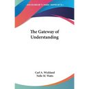 The Gateway of Understanding