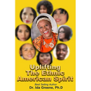 Up Lifting The Ethnic American Spirit