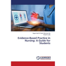 Evidence-Based Practice in Nursing: A Guide for Students