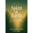 Spirit & Earth: a handbook for modern holistic living