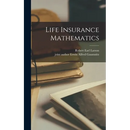Life Insurance Mathematics