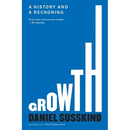 Growth: A History and a Reckoning