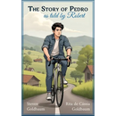 The Story of Pedro: As Told by Robert