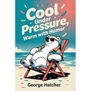 Cool Under Pressure