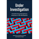 Under Investigation: Transforming Disciplinary Practice in the Workplace