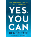 Yes, You Can: The Unlikely Can Do the Extraordinary