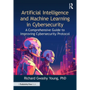 Artificial Intelligence and Machine Learning in Cybersecurity: A Comprehensive Guide to Improving Cybersecurity Protocol