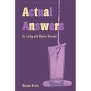 Actual Answers: for Living with Bipolar Disorder