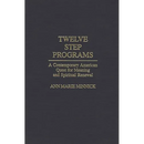 Twelve Step Programs: A Contemporary American Quest for Meaning and Spiritual Renewal