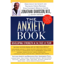 The Anxiety Book: Developing Strength in the Face of Fear