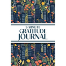 5-Minute Gratitude Journal (Blue Cityscape with Pink & Yellow Wildflowers): 6"x9" Guided Gratitude Journal with Five 1-Minute Daily Prompts, Motivatio