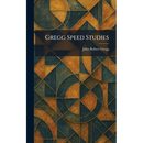 Gregg Speed Studies