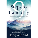 9 Steps to Tranquility: How to Stay Sane in the Digital Age