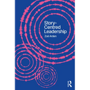Story-Centred Leadership: Crafting Cultures of Change
