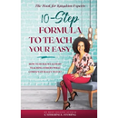 The 10-Step Formula To Teach Your Easy