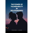 The Power of Vulnerability in Relationships