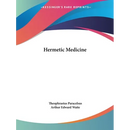 Hermetic Medicine