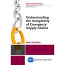 Understanding the Complexity of Emergency Supply Chains