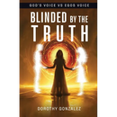 Blinded by the Truth