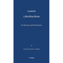 Lustre's Little Blue Book: On Women and Retirement