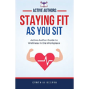 Staying Fit While You Sit