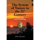 The System of Nature in the 21st Century: A Book About Truth & Knowledge