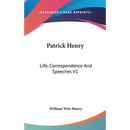 Patrick Henry: Life, Correspondence And Speeches V1