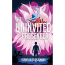 The Uninvited Passenger