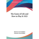 The Game of Life and How to Play It 1925