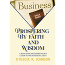 Prospering by Faith and Wisdom