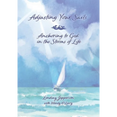 Adjusting Your Sails, Anchoring to God in the Storms of Life