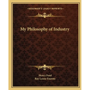 My Philosophy of Industry