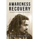 Awareness Recovery: Planning Your Exit Strategy for Life After Rehab