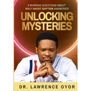 Unlocking Mysteries: 8 Burning Questions About Holy Ghost Baptism Answered!