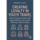 Creating Loyalty in Youth Travel: How Travel Brands and Destinations Can Build Lifelong Relationships