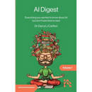 AI Digest Volume 1: Everything you wanted to know about AI but don't have time to read