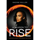 A Reason to Rise: Overcome Adversity and Awaken Your Power