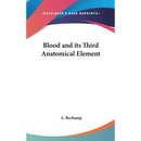 Blood and its Third Anatomical Element