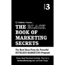 The Black Book of Marketing Secrets, Vol. 3