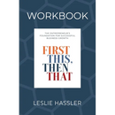 Companion Workbook - First This, Then That: The Entrepreneur's Foundation for Successful Business Growth