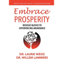 Embrace Prosperity: Resolve Blocks to Experiencing Abundance
