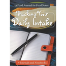 Tracking Your Daily Intake - A Food Journal for Food Notes